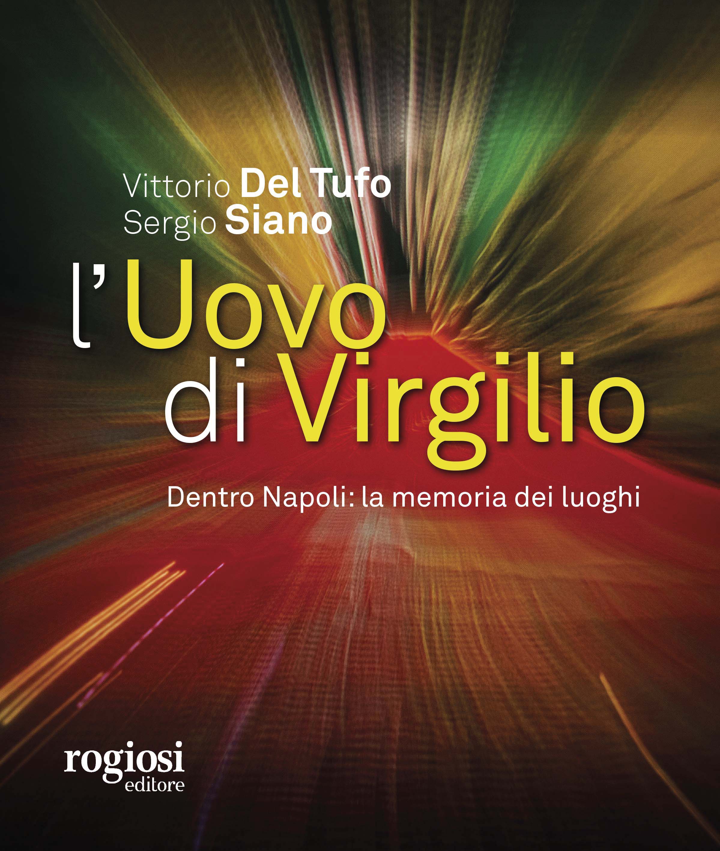 SPETT 29 novembre 2019 La copertina del libro "L'Uovo di Virgilio" di Vittorio Del Tufo e Sergio Siano.
newfotosud